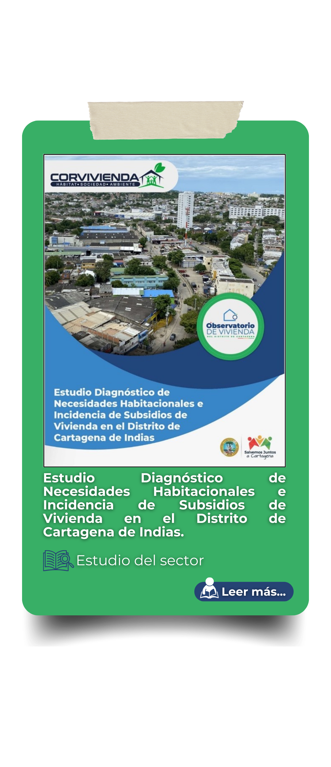 Estudio del Sector. Diagnóstico de Necesidades Habitacionales e incidencia de subsidios de vivienda en el Distrito de Cartagena de Indias