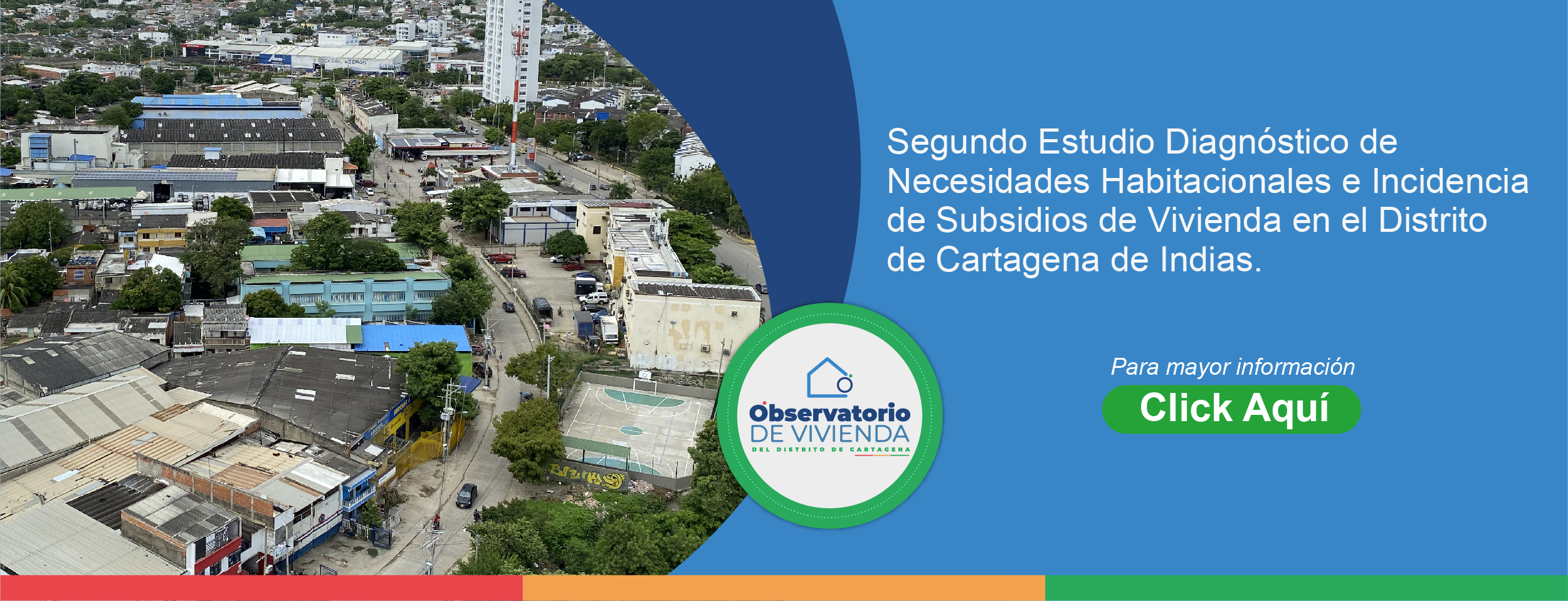 Estudio Diagnóstico de Necesidades Habitacionales e Incidencia de susbsidios de Vivienda en el Distrito de Cartagena de Indias